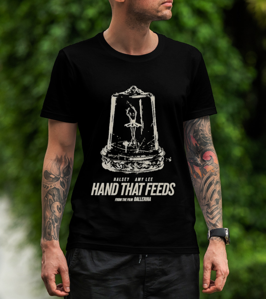 Halsey Amy Lee Hand That Feeds From The Film Ballerina T-Shirt