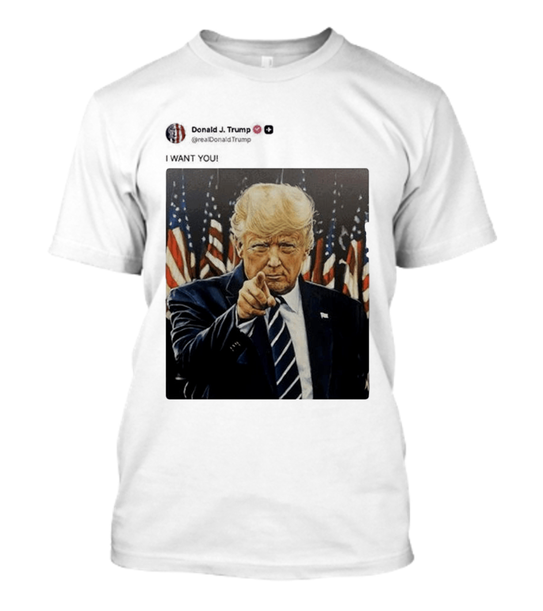 Trump I WANT YOU American Flags T-Shirt