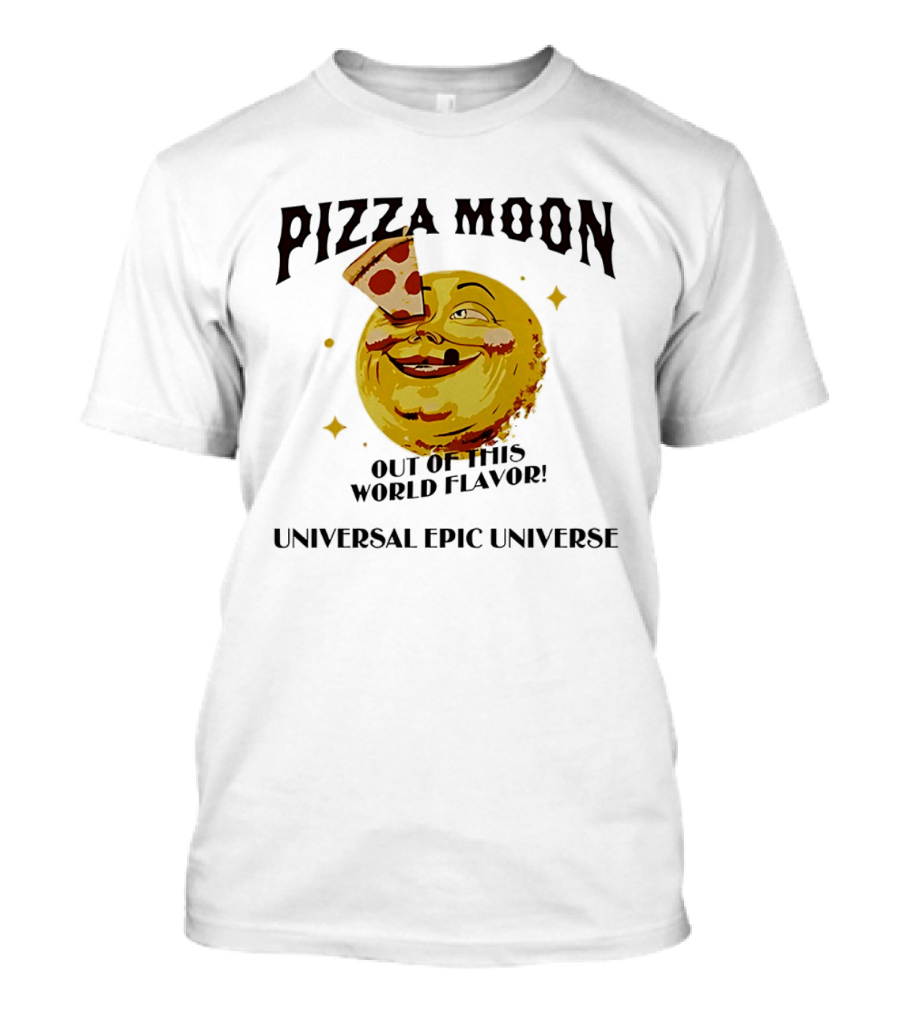 Pizza Moon Out Of This World Flavor Universal Epic Universe T-Shirt