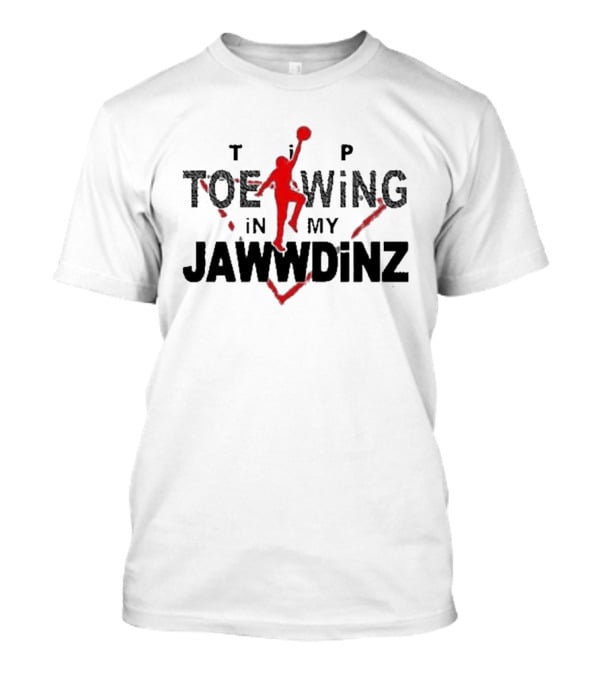 Tip Toe Wing In My Jawwdinz T-Shirt