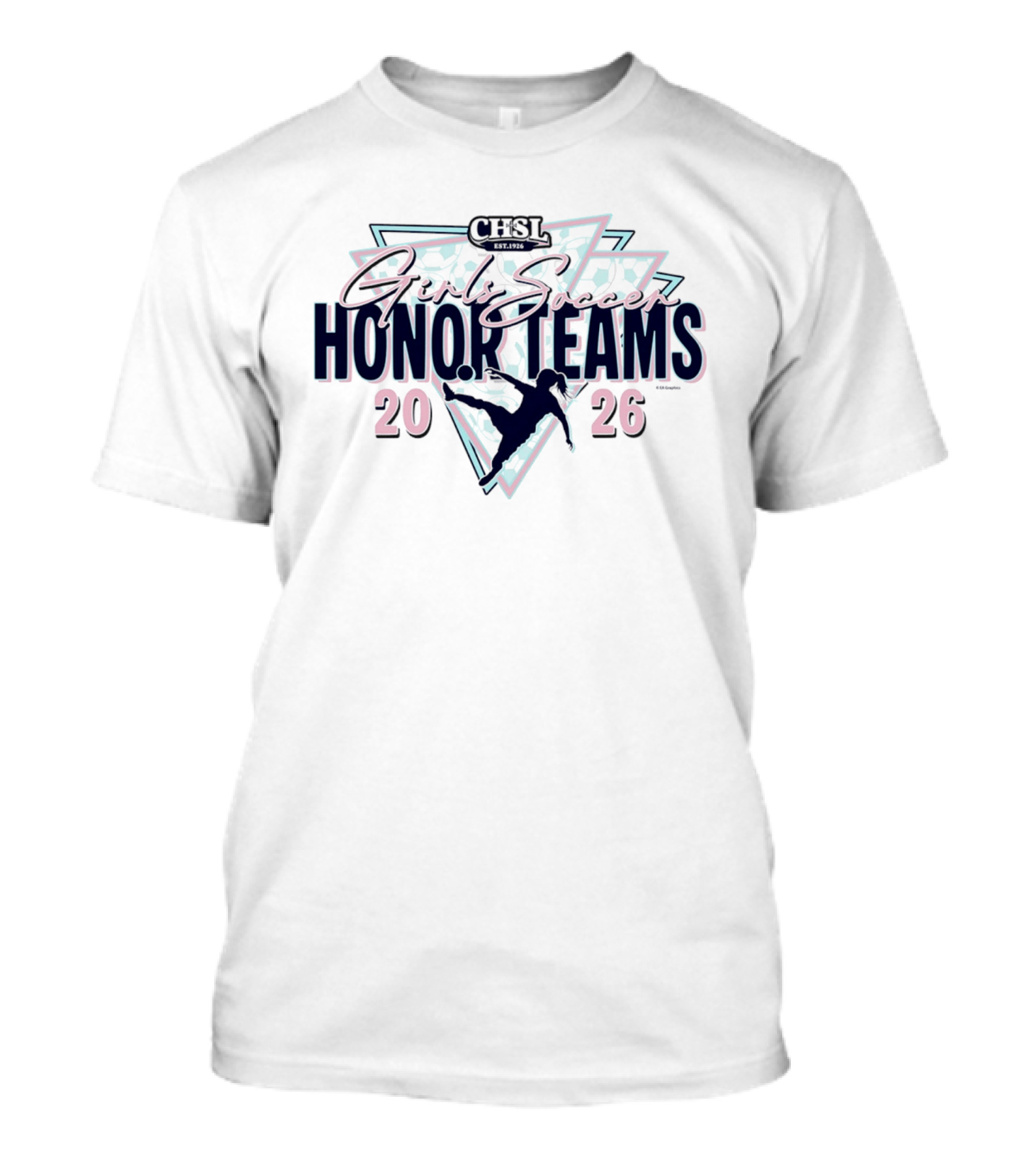 CHSL 2026 Girls Soccer Honor Teams T-Shirt