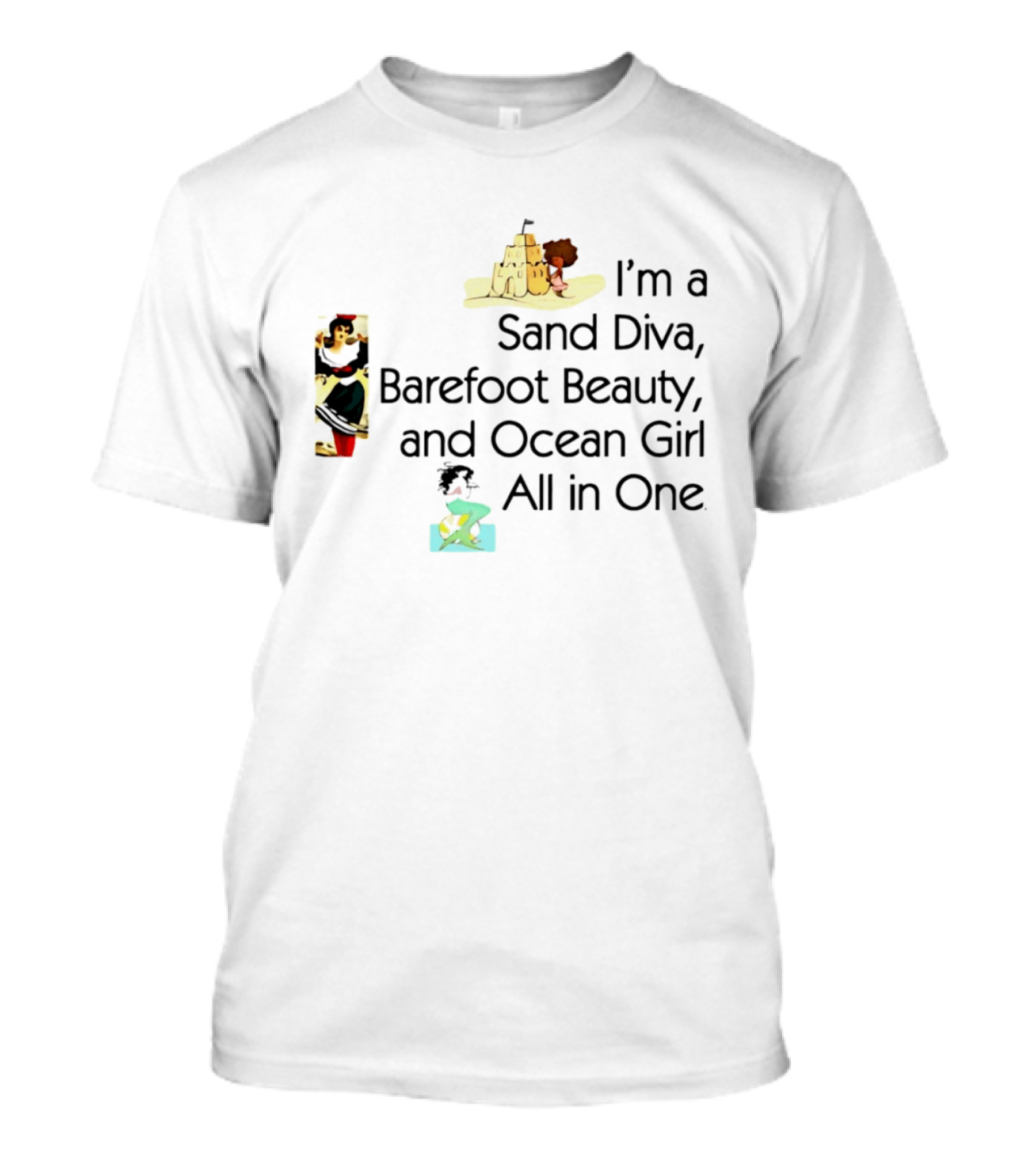 I'm A Sand Diva Barefoot Beauty And Ocean Girl All In One Sandcastle Surfer T-Shirt