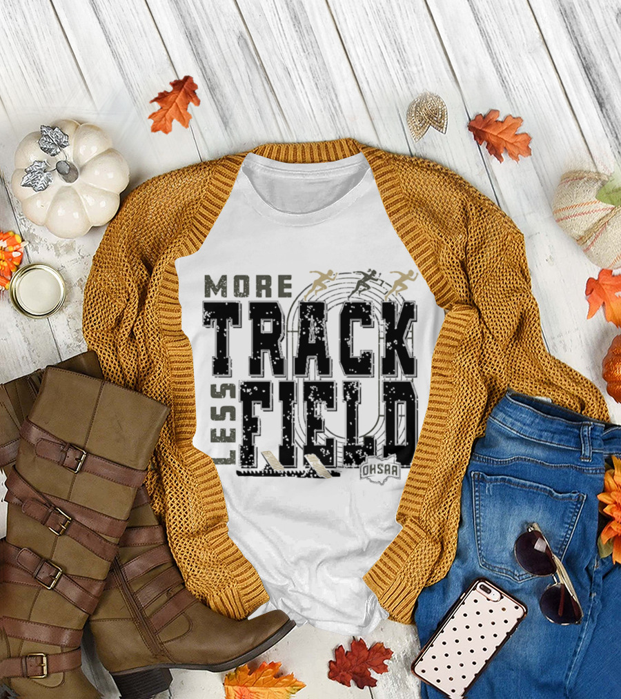 OHSAA More Track Less Field Runners on Track T-Shirt