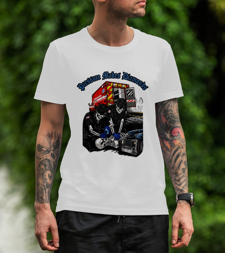 Pressure Makes Diamonds Skeleton Paramedics Ambulance Scene T-Shirt
