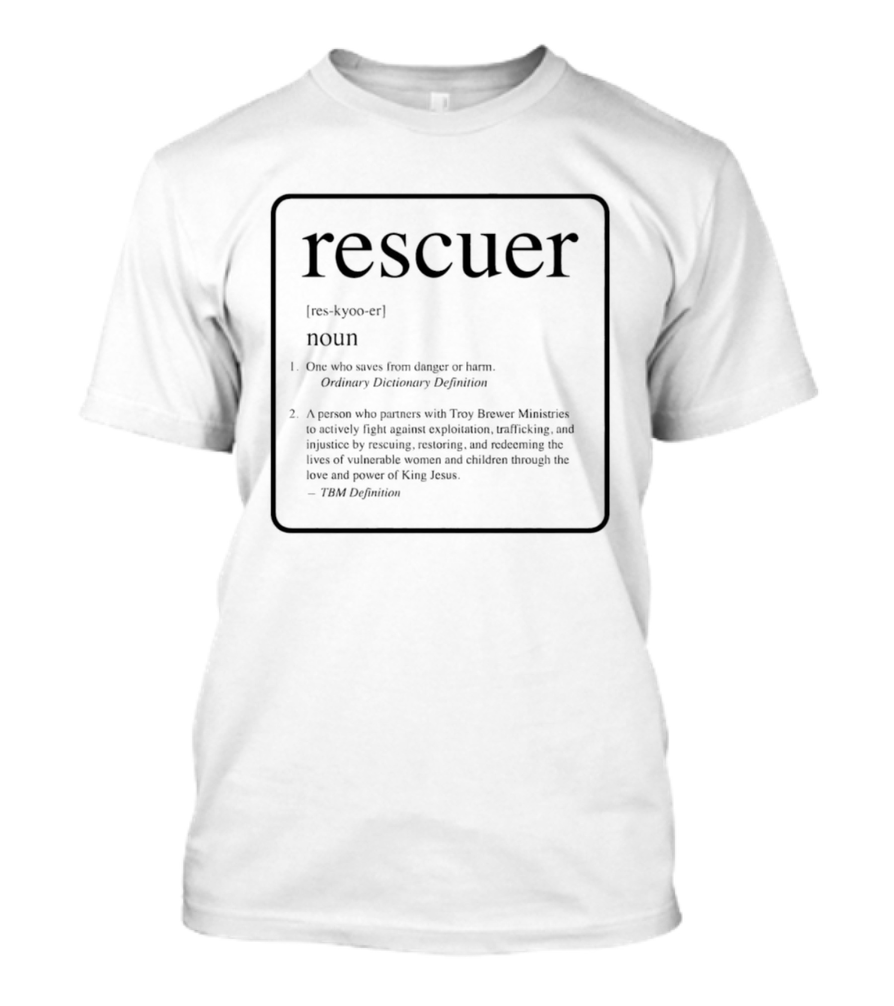 Rescuer Noun Definition One Who Saves From Danger Ordinary Dictionary Description T-Shirt