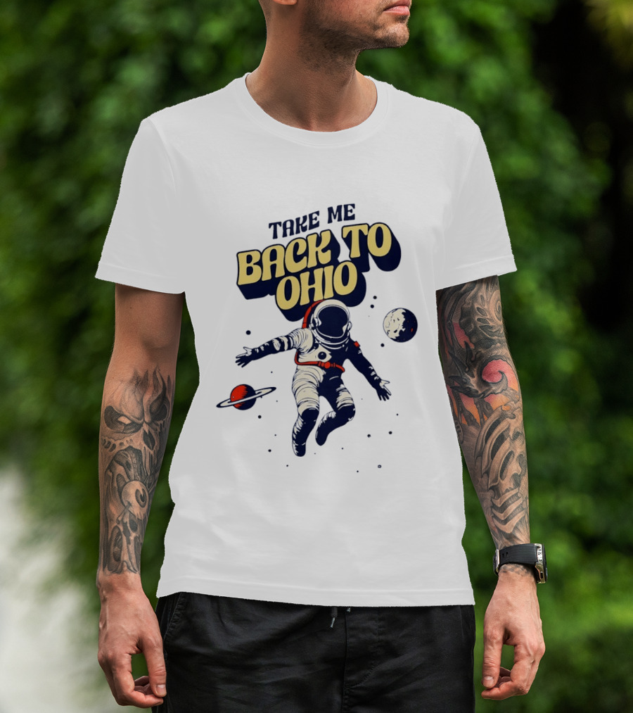 Take Me Back To Ohio Astronaut Galactic Journey T-Shirt