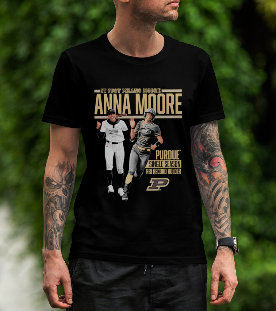 Anna Moore Purdue Softball Career Record Holder It Just Means Moore T-Shirt