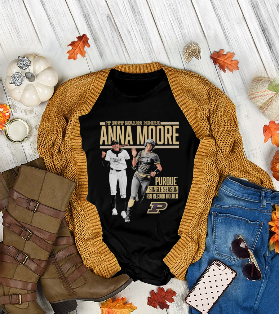 Anna Moore Purdue Softball Career Record Holder It Just Means Moore T-Shirt