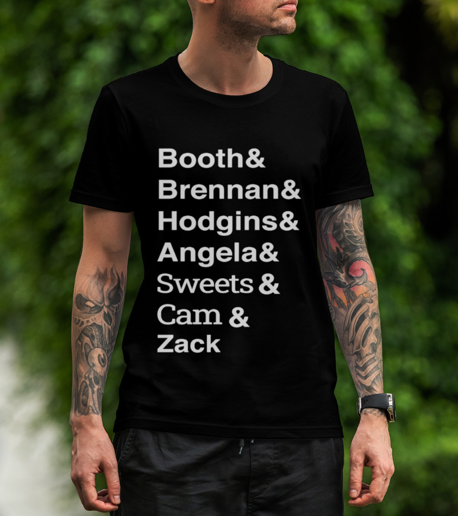 Booth Brennan Hodgins Angela Sweets Cam Zack T-Shirt