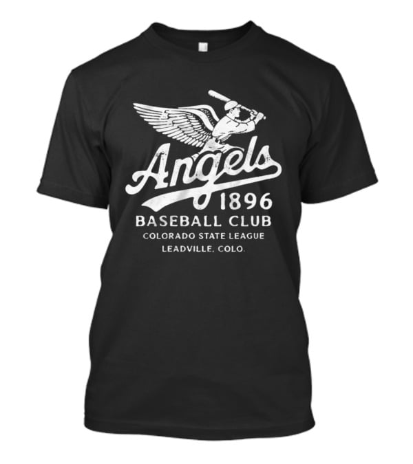 Leadville Angels 1896 Baseball Club Colorado State League Leadville Colo T-Shirt