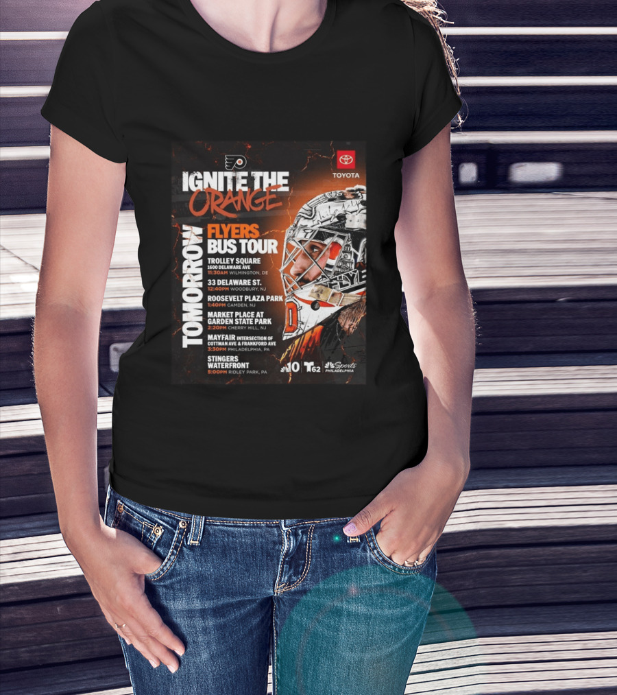 Philadelphia Flyers Ignite The Orange Bus Tour Tomorrow Locations And Schedule 2026 T-Shirt