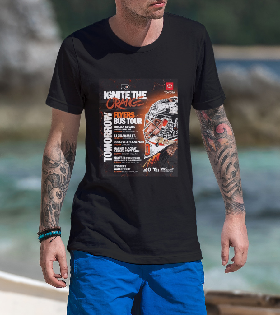 Philadelphia Flyers Ignite The Orange Bus Tour Tomorrow Locations And Schedule 2026 T-Shirt