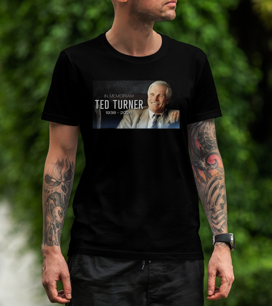 In Memoriam Ted Turner 1938 2026 T-Shirt