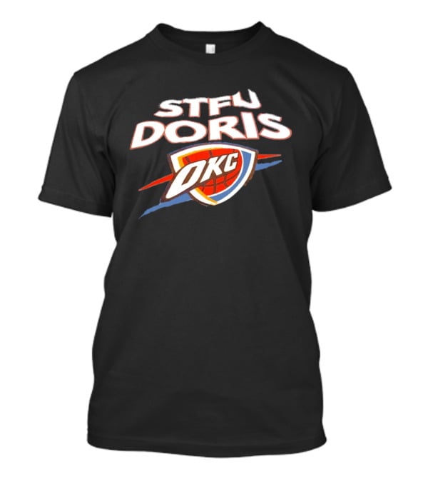 STFU Doris OKC Thunder Basketball T-Shirt