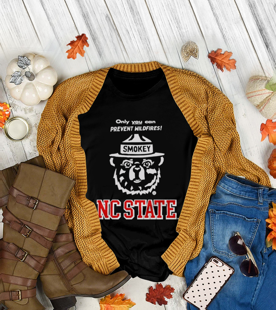 Only You Can Prevent Wildfires Smokey NC State Campus T-Shirt