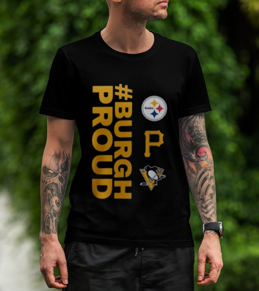 Pittsburgh Pirates 2026 #Burgh Proud Steelers Penguins T-Shirt