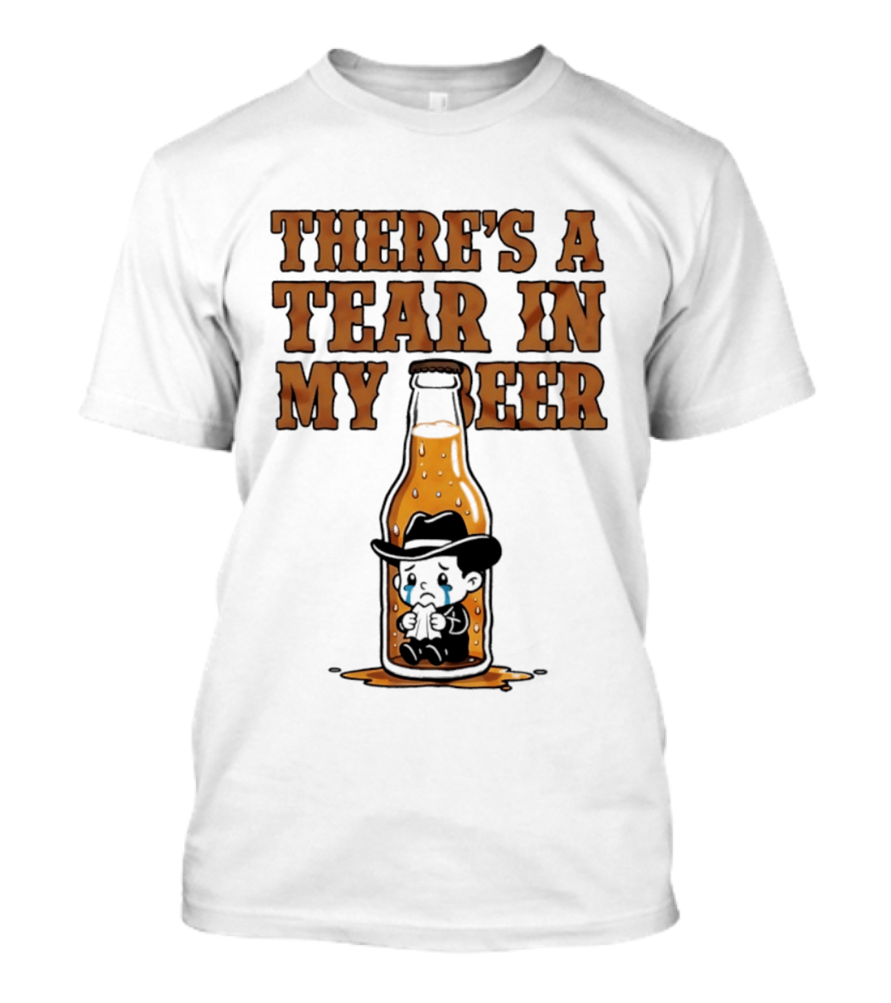 There's A Tear In My Beer Crying Cowboy Bottle T-Shirt