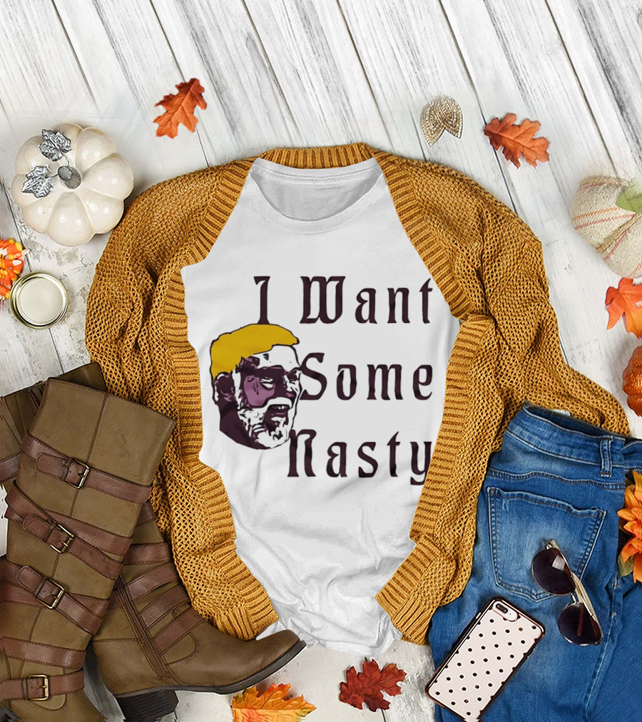I Want Some Nasty Big Head Old Man T-Shirt