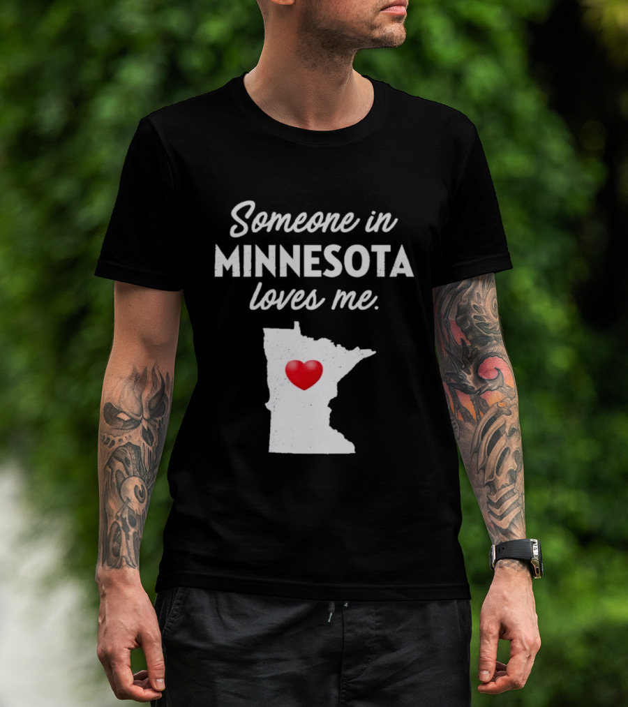 Someone In Minnesota Loves Me Heart Map State Pride T-Shirt