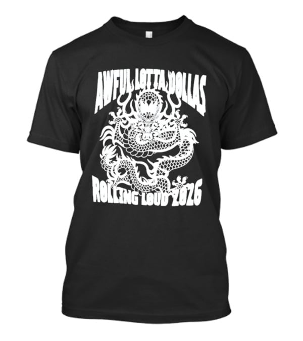 Awful Lotta DØllas Rolling Loud 2026 Dragon T-Shirt