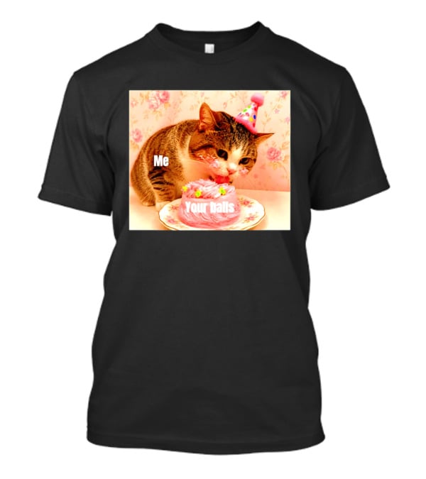 Me Your Balls Cat Eating Cake Party Hat T-Shirt