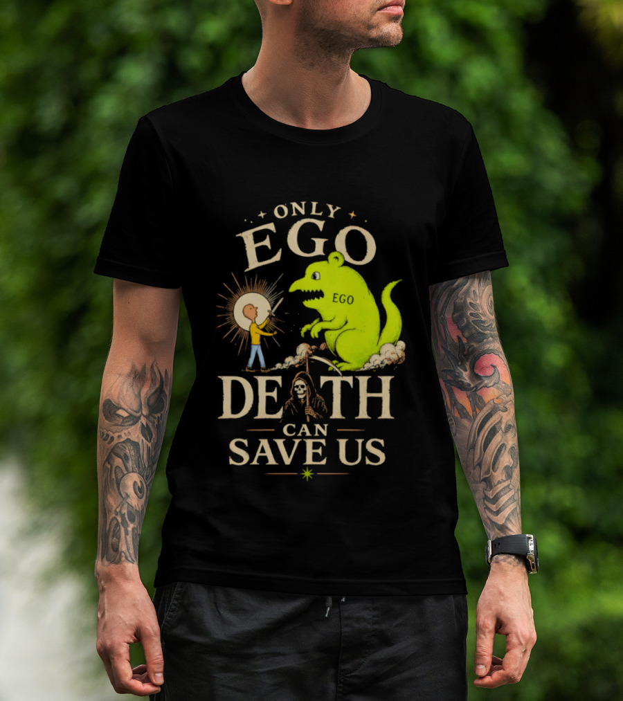 Only Ego Death Can Save Us Cartoon Monster And Sun Encounter T-Shirt