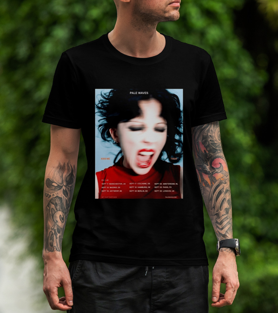 Pale Waves Kiss Me Tour 2026 EU UK Dates September Manchester Madrid Antwerp Cologne Hamburg Berlin Amsterdam Paris London T-Shirt