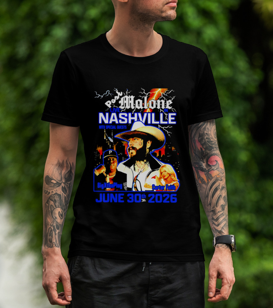 Post Malone Live In Nashville With BigXthaPlug And Carter Faith June 30th 2026 T-Shirt