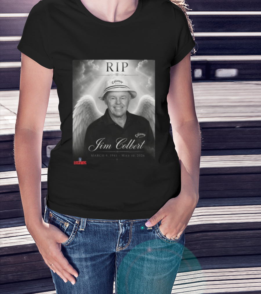 RIP Jim Colbert March 9 1941 May 10 2026 Callaway Golf Hat And Wings T-Shirt