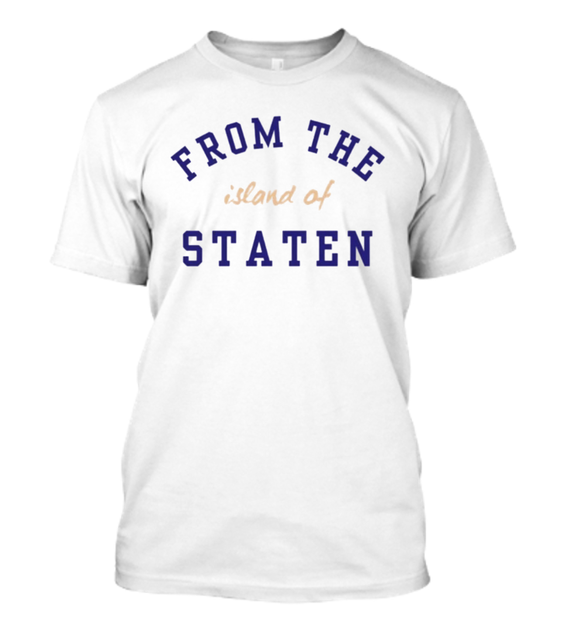 From The Island Of Staten T-Shirt