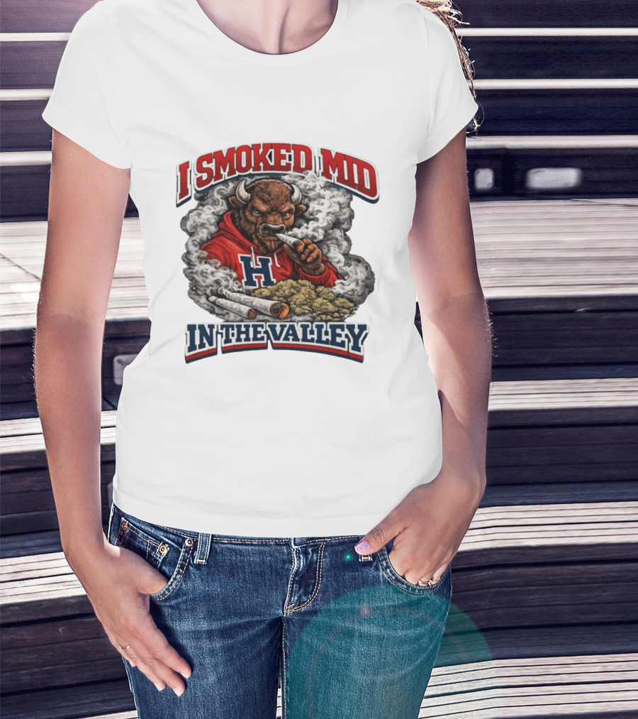 I Smoked Mid In The Valley Buffalo Red H T-Shirt