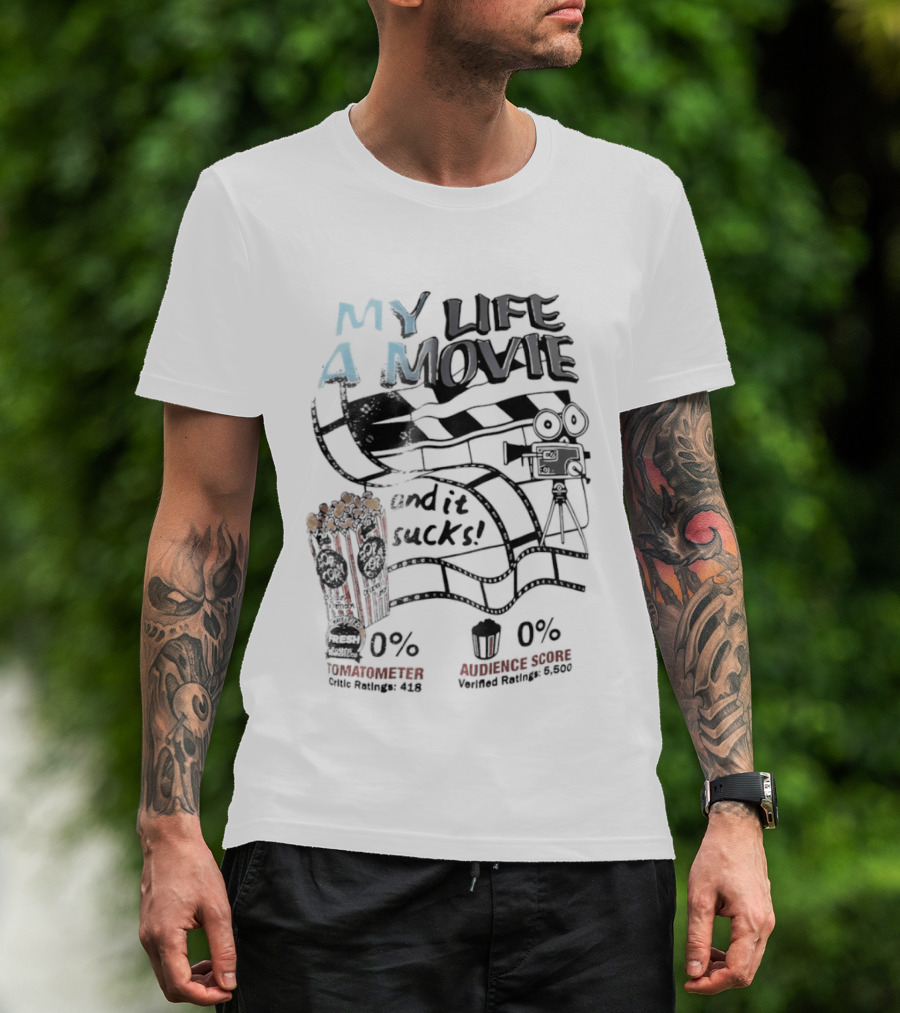 My Life A Movie And It Sucks Rotten Audience Popcorn 0% T-Shirt