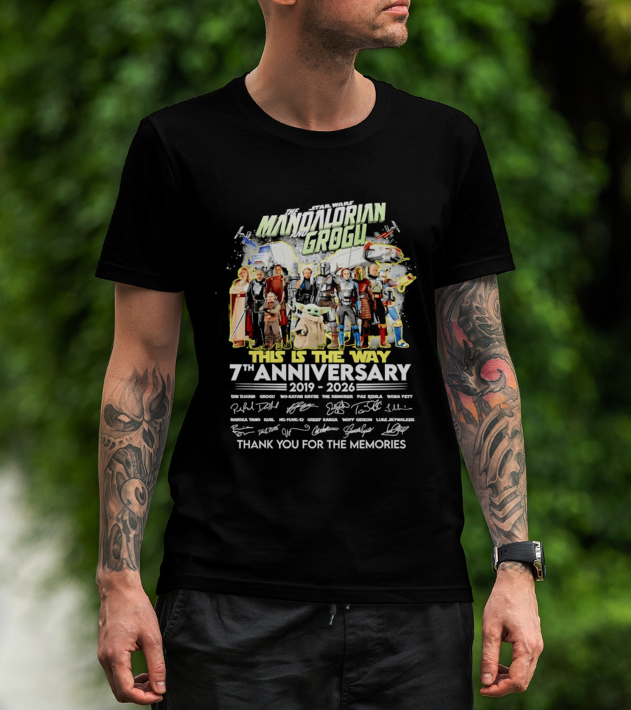 Star Wars The Mandalorian Grogu This Is The Way 7th Anniversary 2019 2026 Thank You For The Memories T-Shirt