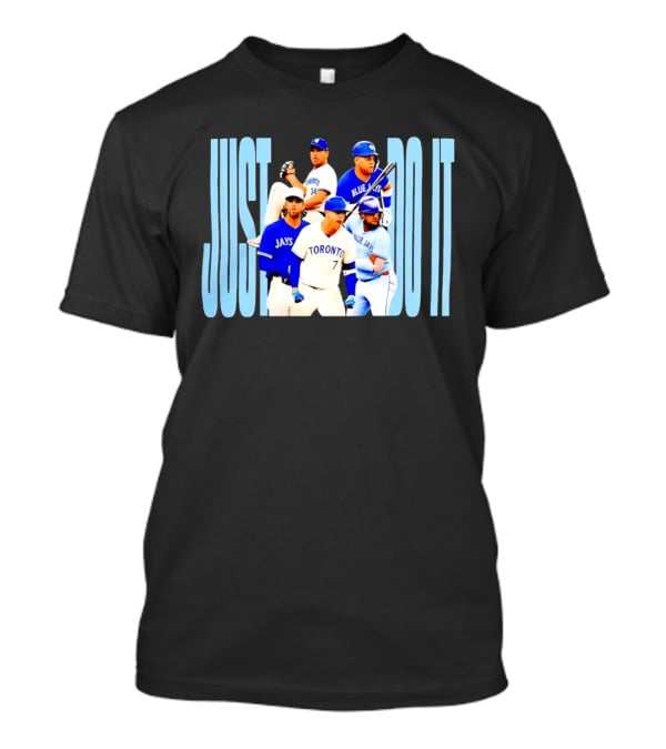 Toronto Blue Jays MLB Just Do It Legend Players T-Shirt