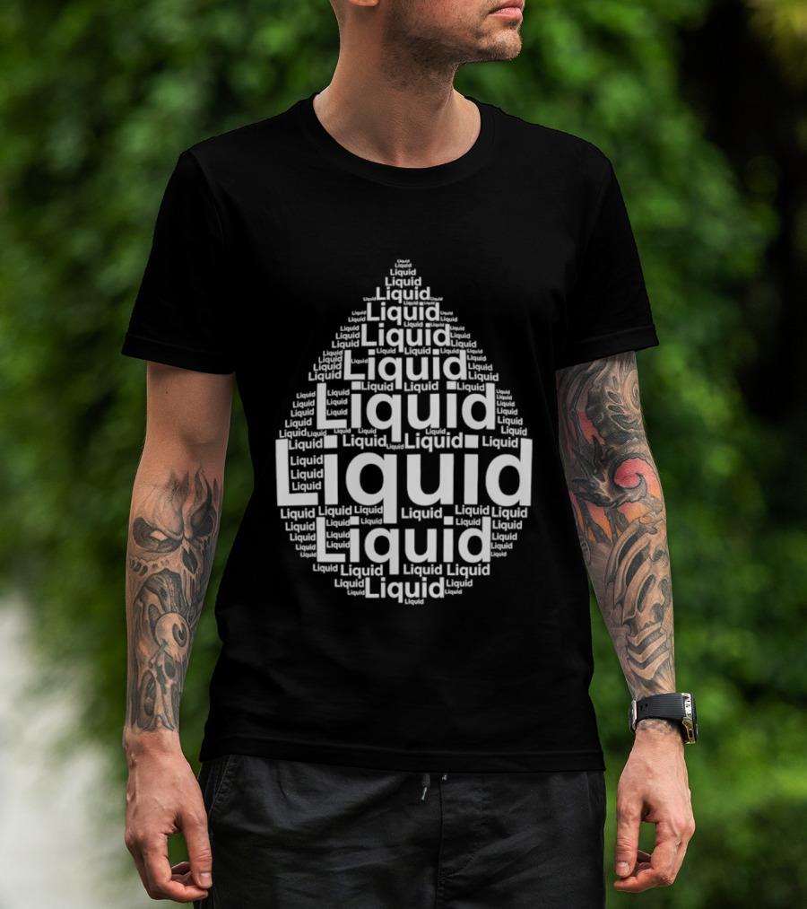 Liquid Water Drops Word T-Shirt