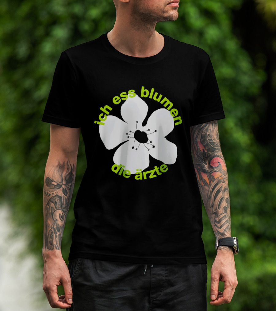 Die Ärzte Ich Ess Blumen Floral Blossom T-Shirt