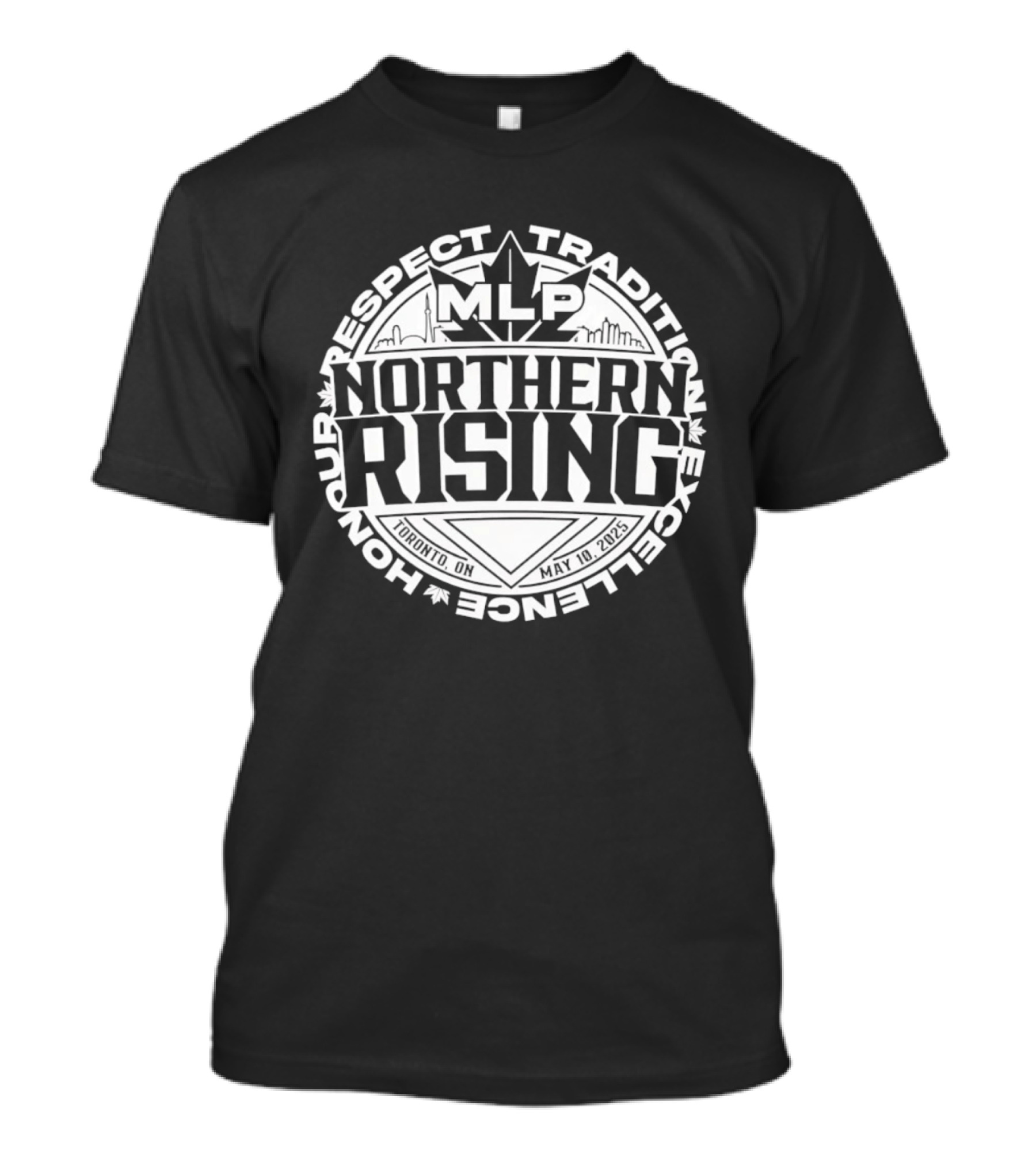 MLP Northern Rising Respect Tradition Honour Excellence T-Shirt