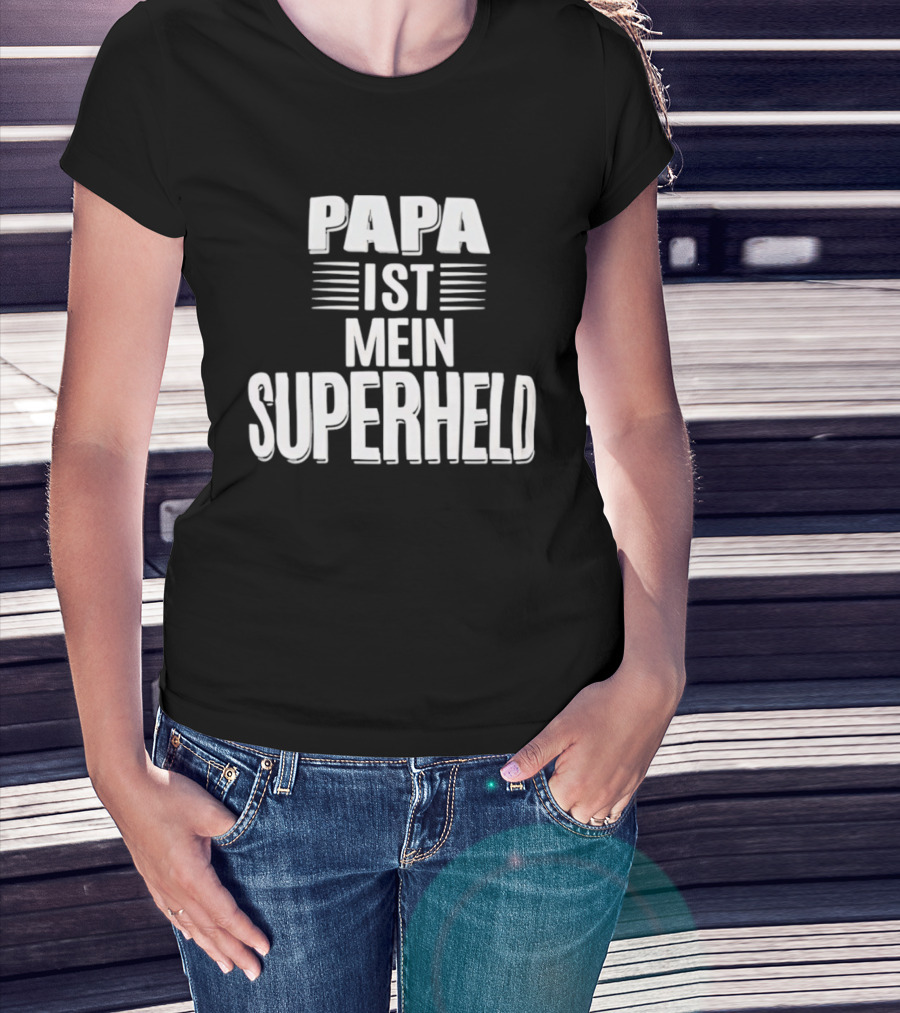Papa Ist Mein Superheld Text Father's Day Gift Idea T-Shirt