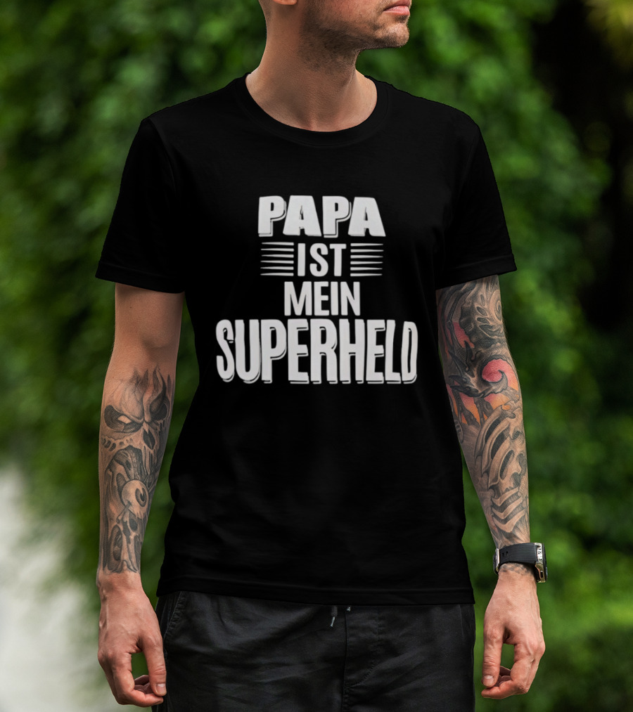 Papa Ist Mein Superheld Text Father's Day Gift Idea T-Shirt