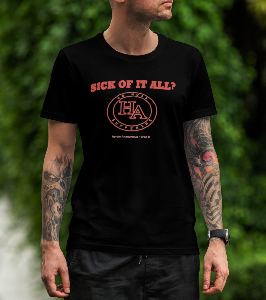Sick Of It All No More Suffering HA Words Anonymous 1980 T-Shirt