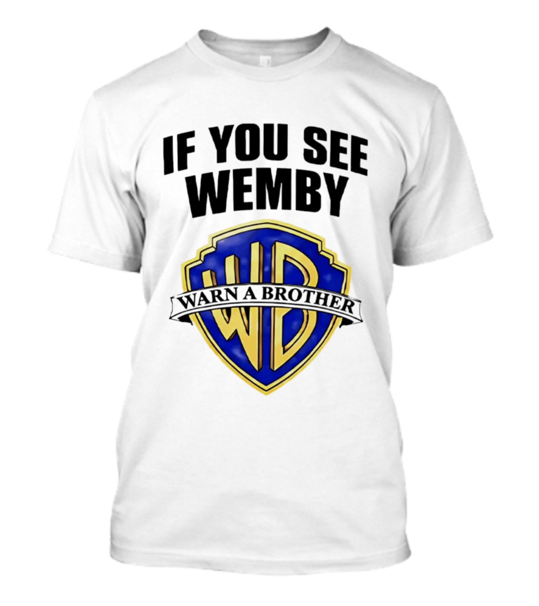 If You See Wemby Warn A Brother WB T-Shirt