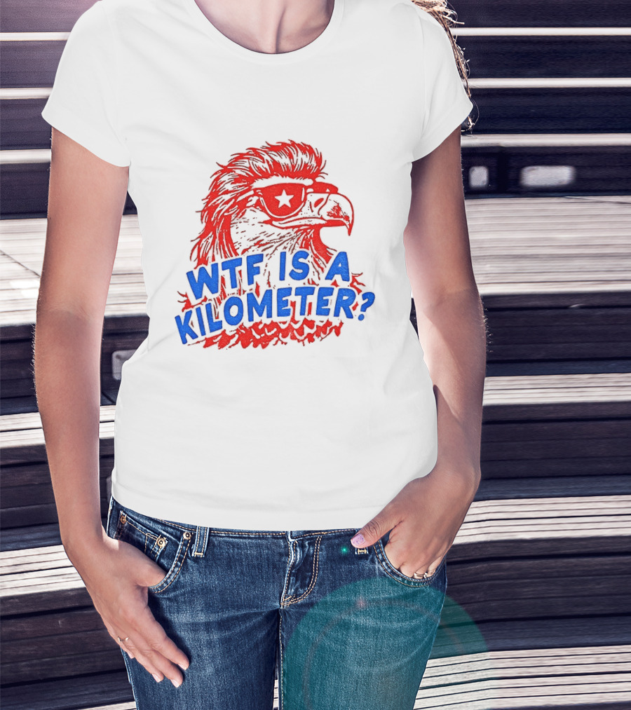 Wtf Is A Kilometer Firework Bald Eagle Star Glasses T-Shirt