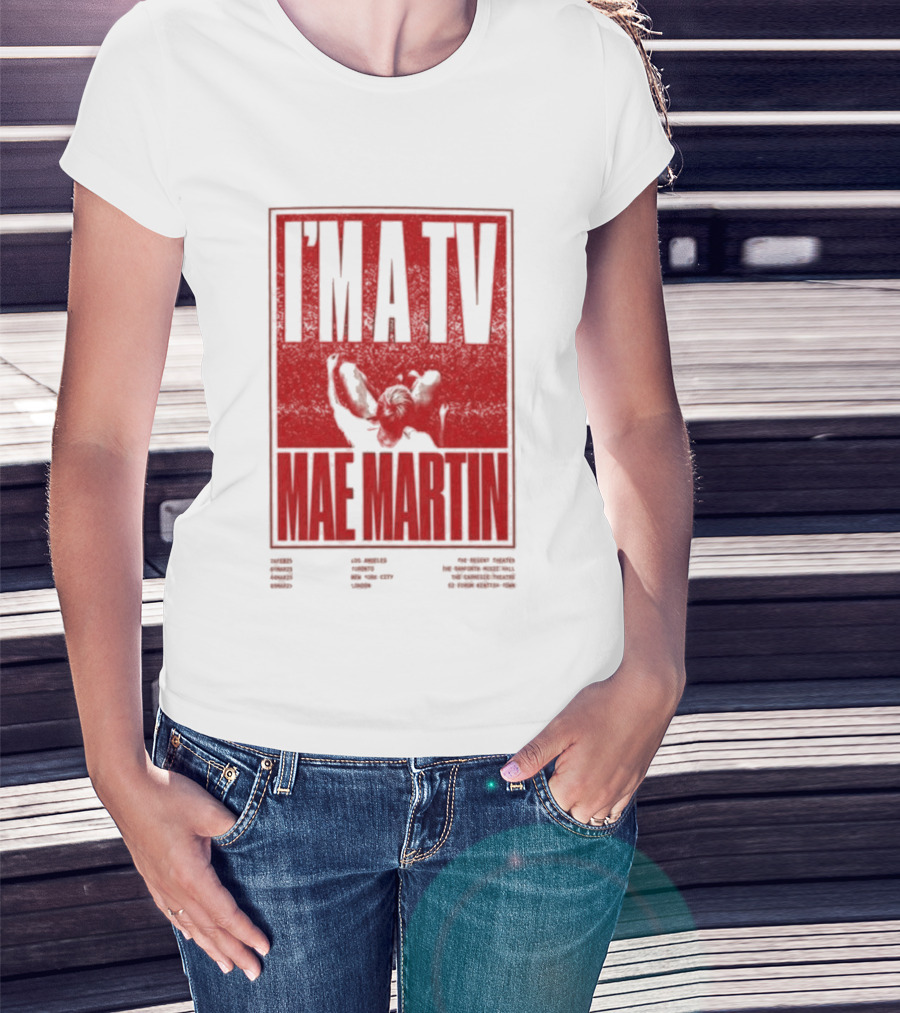 I'M A TV Mae Martin T-Shirt