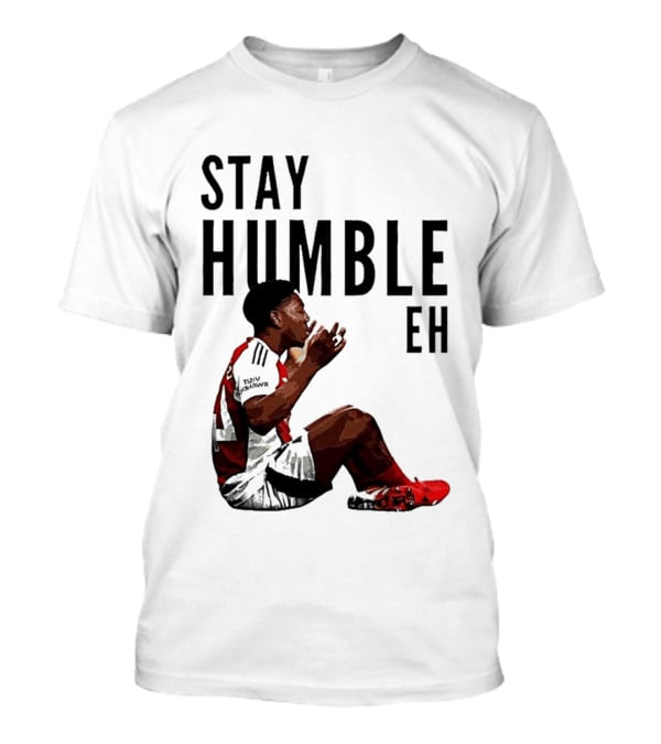 Myles Lewis Skelly Stay Humble Eh Arsenal Football Meme T-Shirt