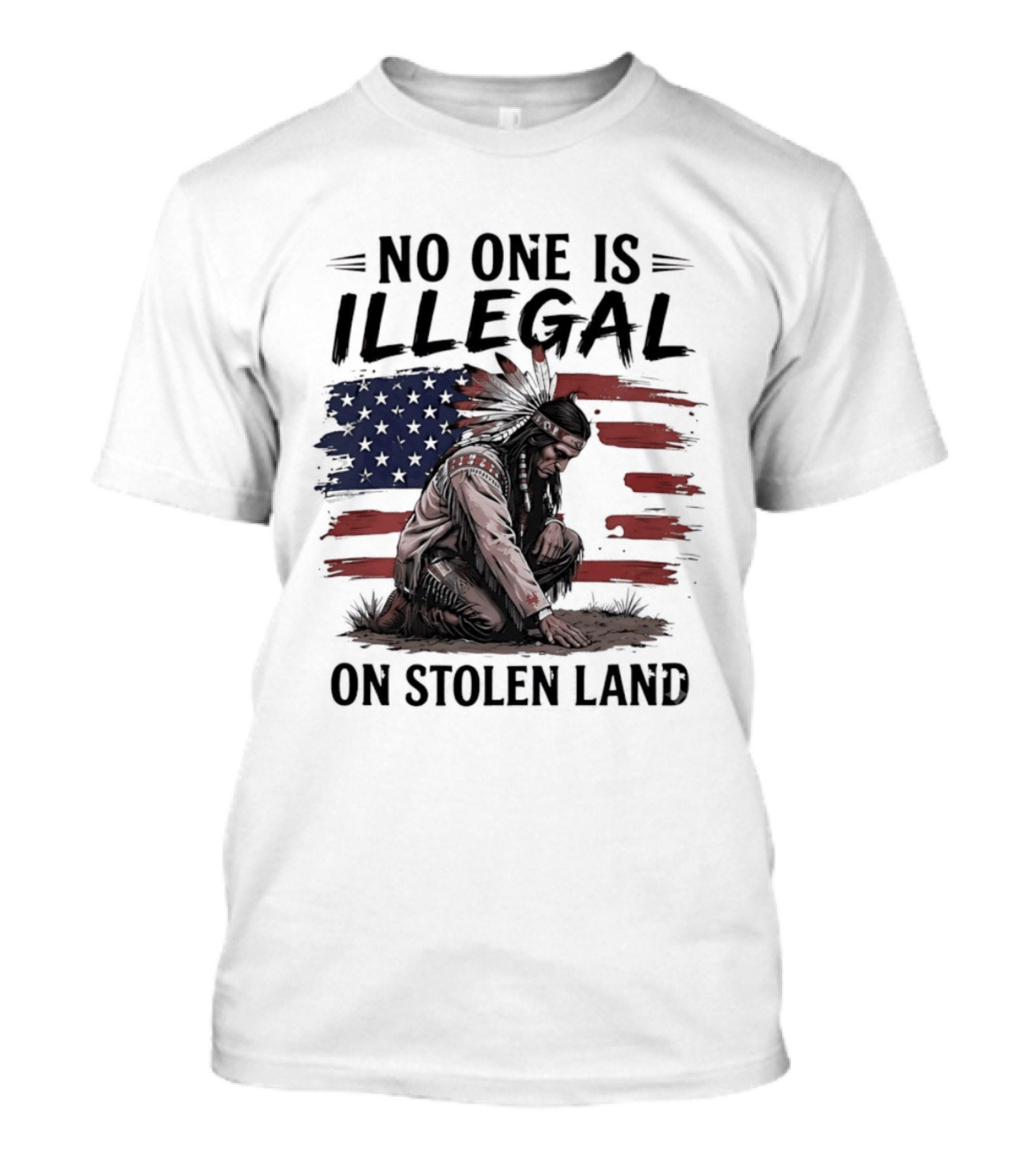 No One Is Illegal On Stolen Land Indigenous Statement With American Flag And Native Person T-Shirt