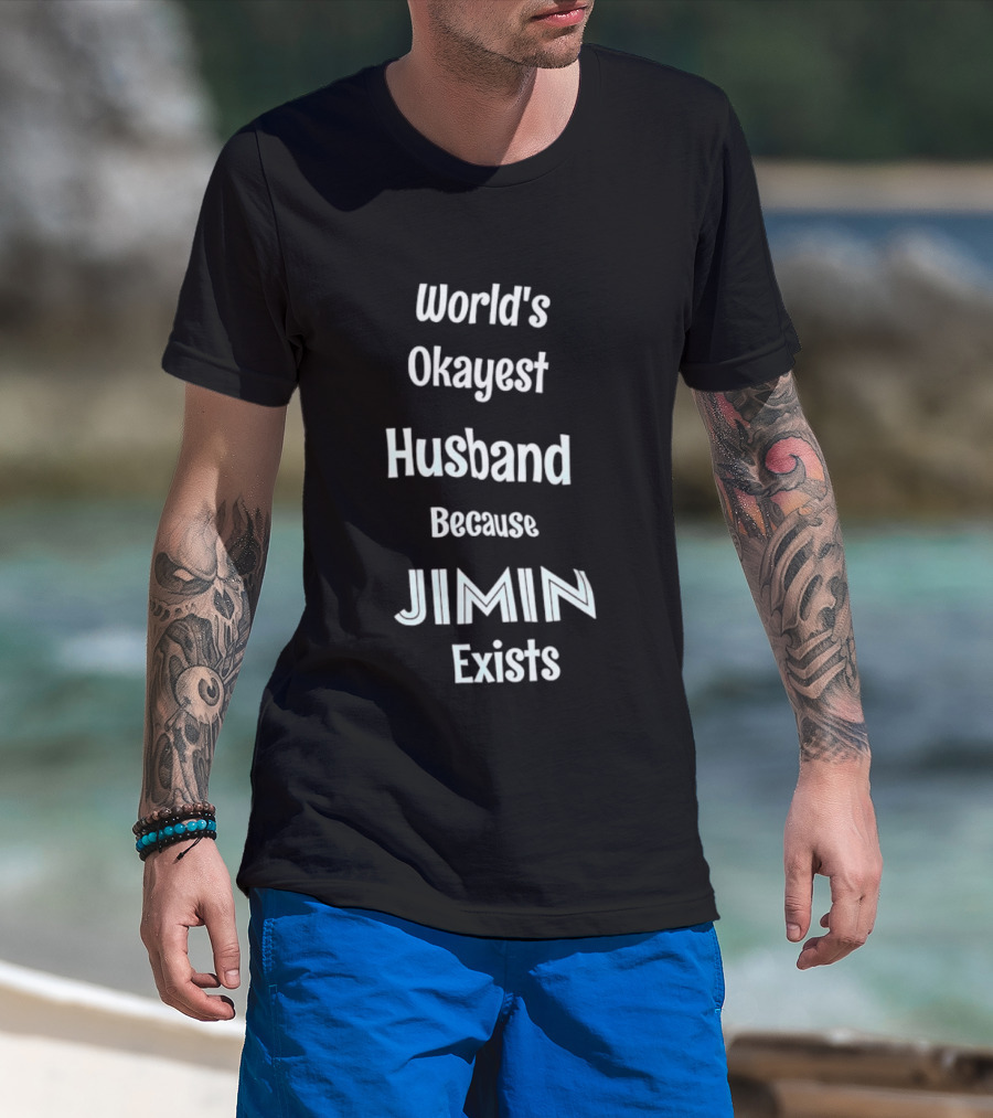 World's Okayest Husband Because Jimin Exists T-Shirt