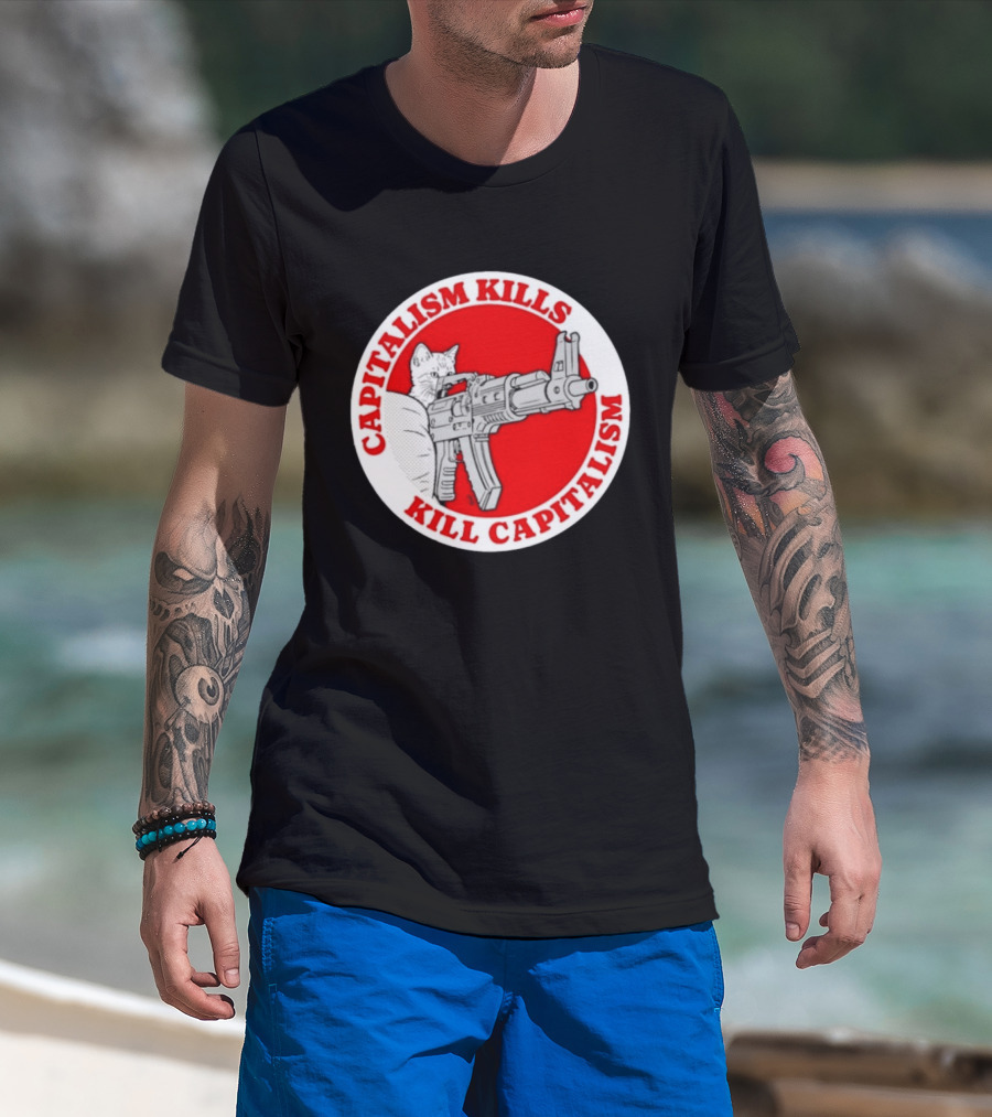 Capitalism Kills Kill Capitalism Cat With Gun T-Shirt