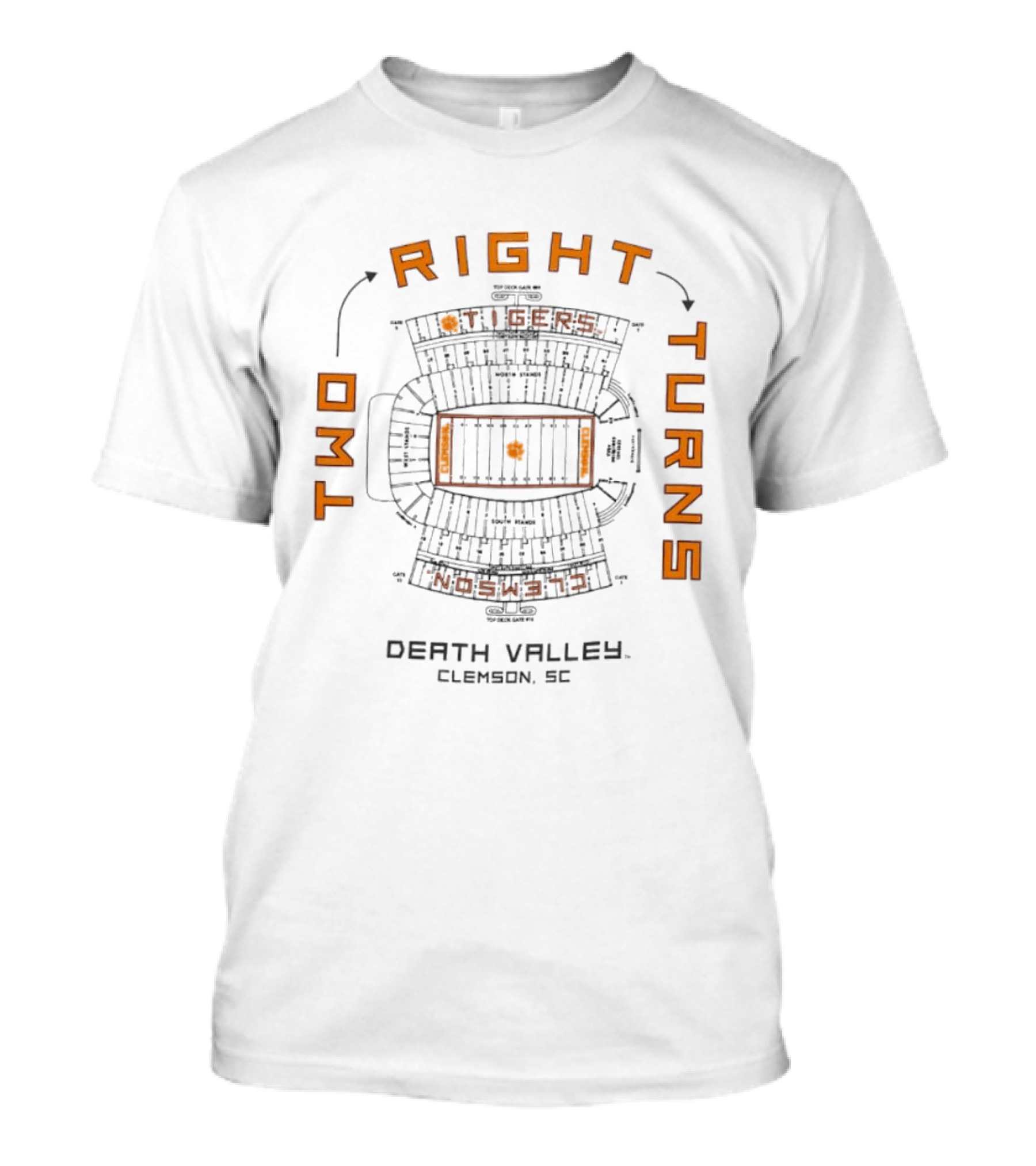 Clemson Tigers Two Right Turns Death Valley Stadium Clemson SC T-Shirt