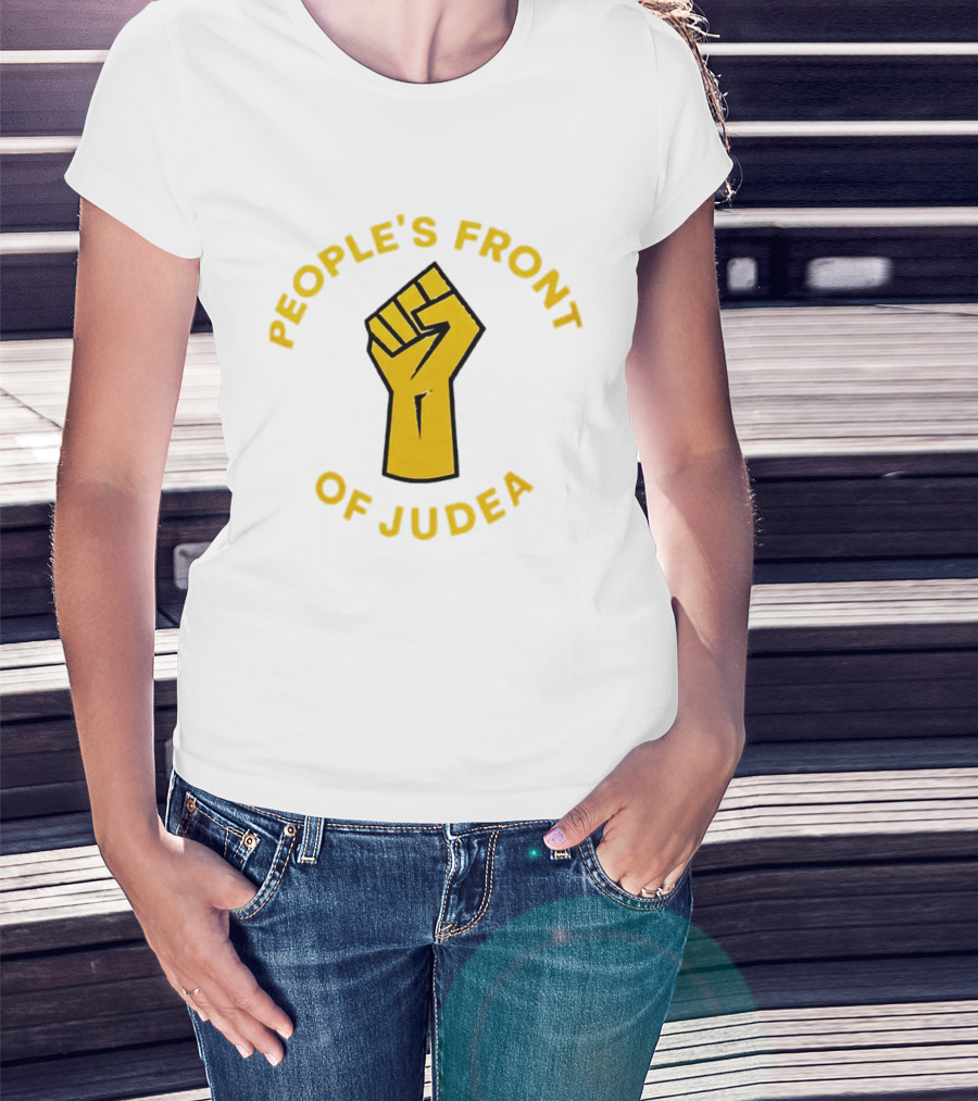People's Front Of Judea Raised Fist T-Shirt