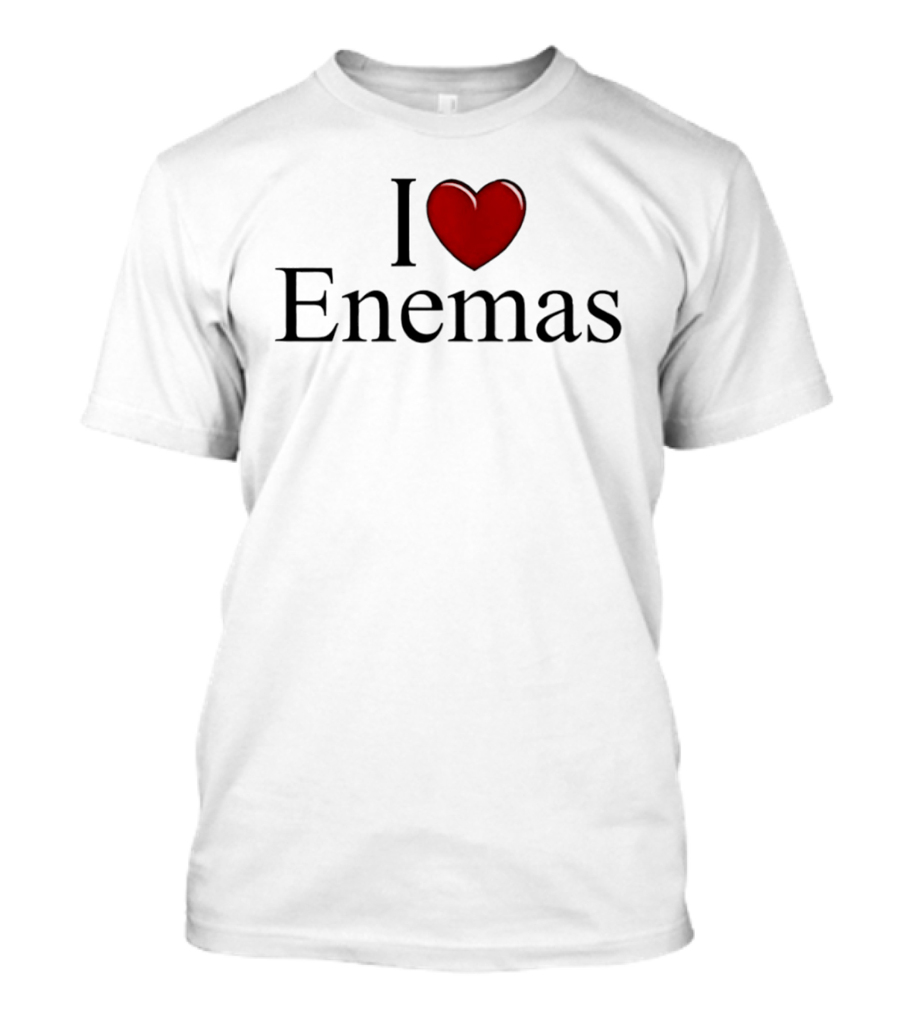 I Love Heart Enemas T-Shirt